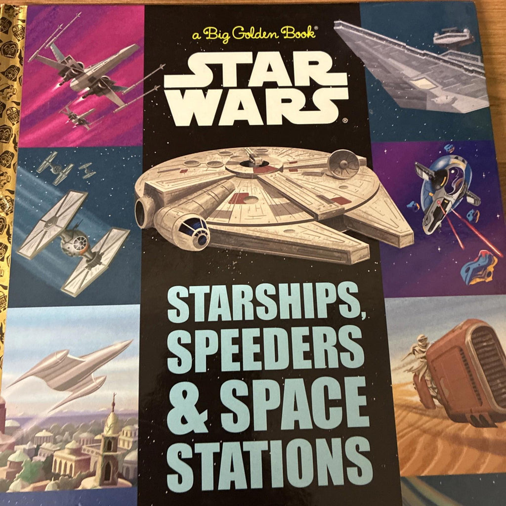 Big Golden Book of Starships, Speeders, and Space Stations (Star Wars)  (USA)