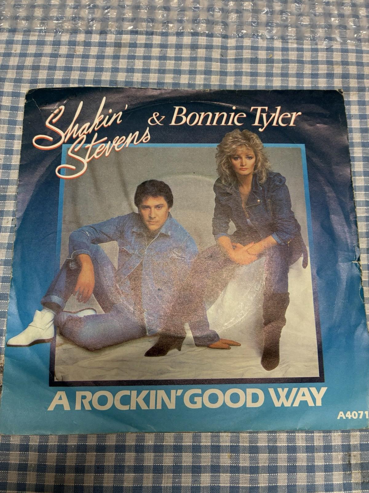 SHAKIN' STEVENS AND BONNIE TYLER A ROCKIN' GOOD WAY (82) 2 Track 7" Single also